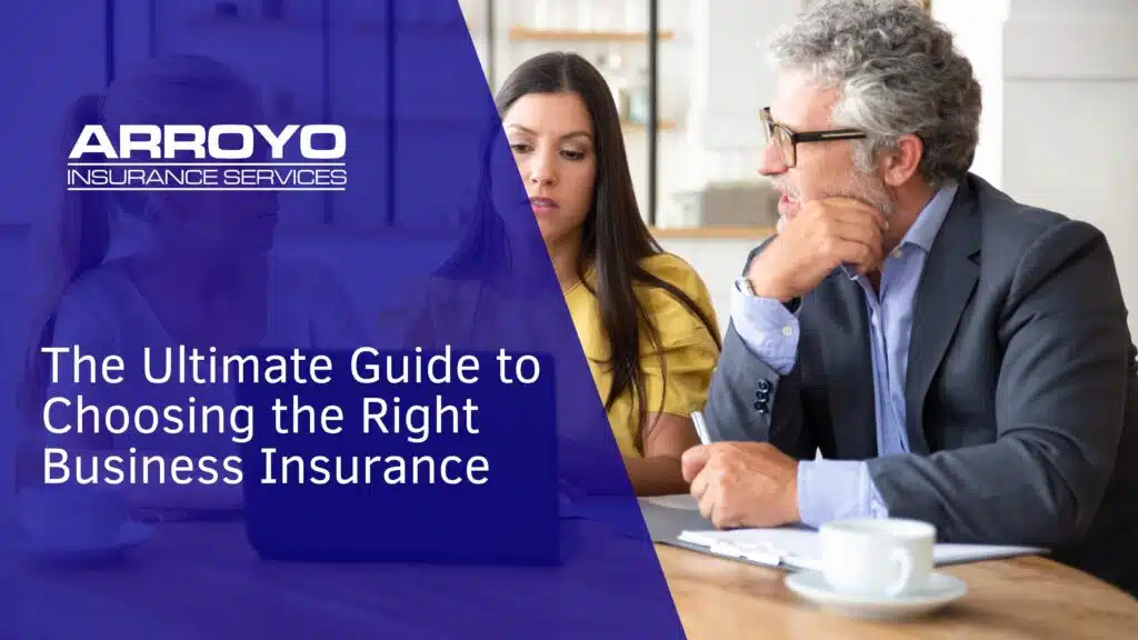 The Ultimate Guide to Choosing the Right Business Insurance