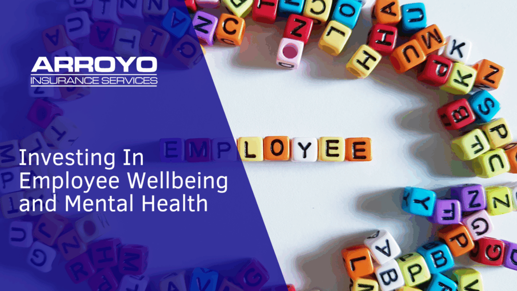 Investing In Employee Wellbeing and Mental Health