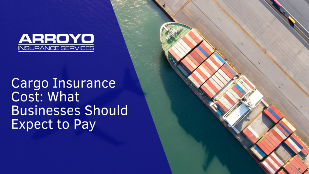 Cargo Insurance Cost_ What Businesses Should Expect to Pay