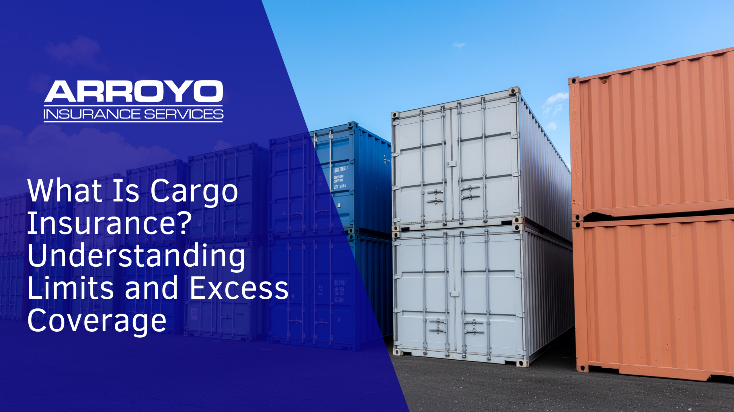 What Is Cargo Insurance_ Understanding Limits and Excess Coverage